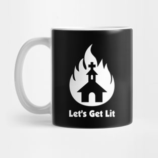 Lets Get Lit Mug